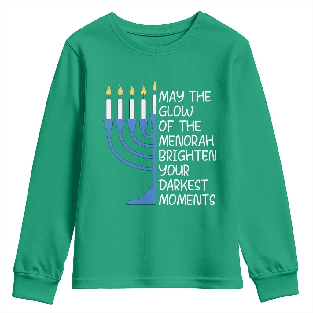Jewish Faith and Pray Youth Sweatshirt May The Glow Of The Menorah Brighten Your Darkest Moments - Wonder Print Shop