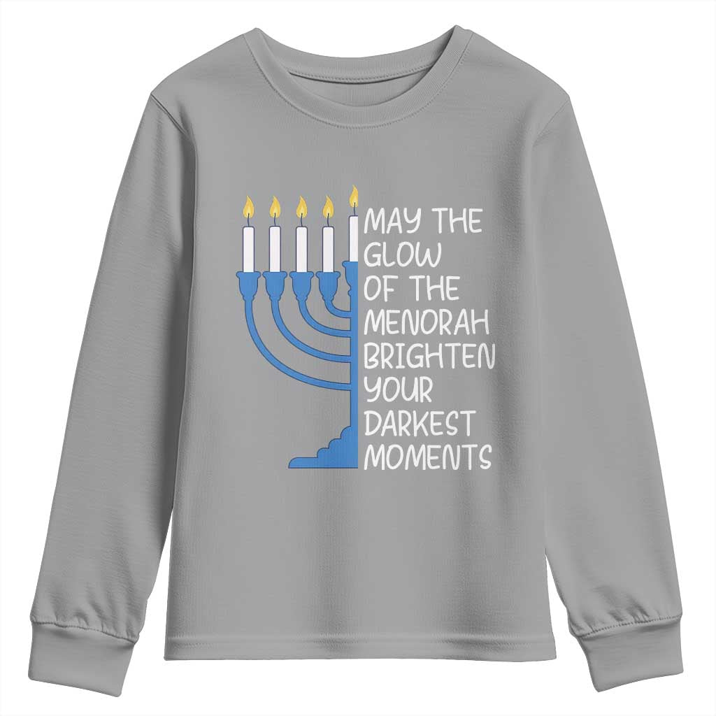 Jewish Faith and Pray Youth Sweatshirt May The Glow Of The Menorah Brighten Your Darkest Moments - Wonder Print Shop