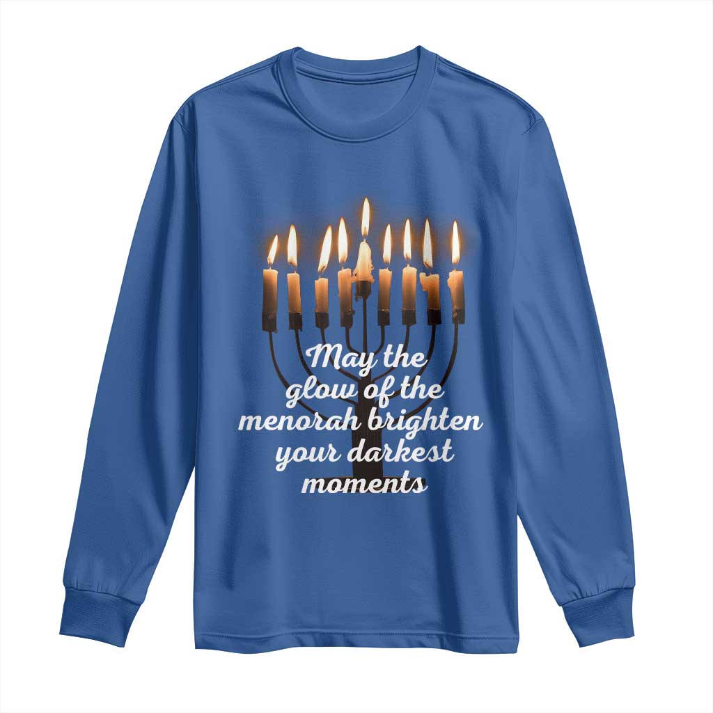 Jewish Faith and Pray Lights Long Sleeve Shirt May The Glow Of The Menorah Brighten Your Darkest Moments - Wonder Print Shop