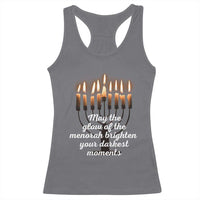 Jewish Faith and Pray Lights Racerback Tank Top May The Glow Of The Menorah Brighten Your Darkest Moments - Wonder Print Shop