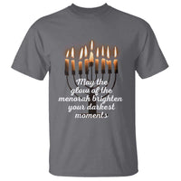 Jewish Faith and Pray Lights T Shirt May The Glow Of The Menorah Brighten Your Darkest Moments - Wonder Print Shop