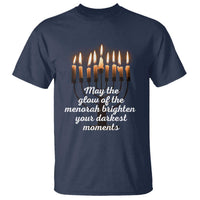 Jewish Faith and Pray Lights T Shirt May The Glow Of The Menorah Brighten Your Darkest Moments - Wonder Print Shop