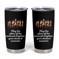Jewish Faith and Pray Lights Tumbler Cup May The Glow Of The Menorah Brighten Your Darkest Moments - Wonder Print Shop