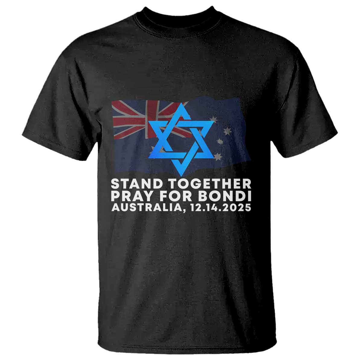 Jewish Strong Stand Together T Shirt Pray for Bondi Australia Hanukkah Dec 14 2025 Remembrance - Wonder Print Shop