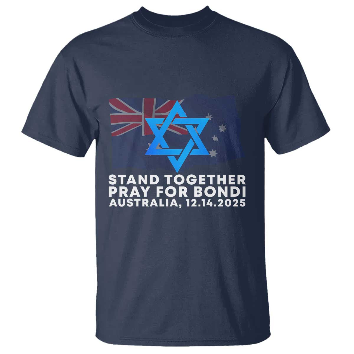 Jewish Strong Stand Together T Shirt Pray for Bondi Australia Hanukkah Dec 14 2025 Remembrance - Wonder Print Shop
