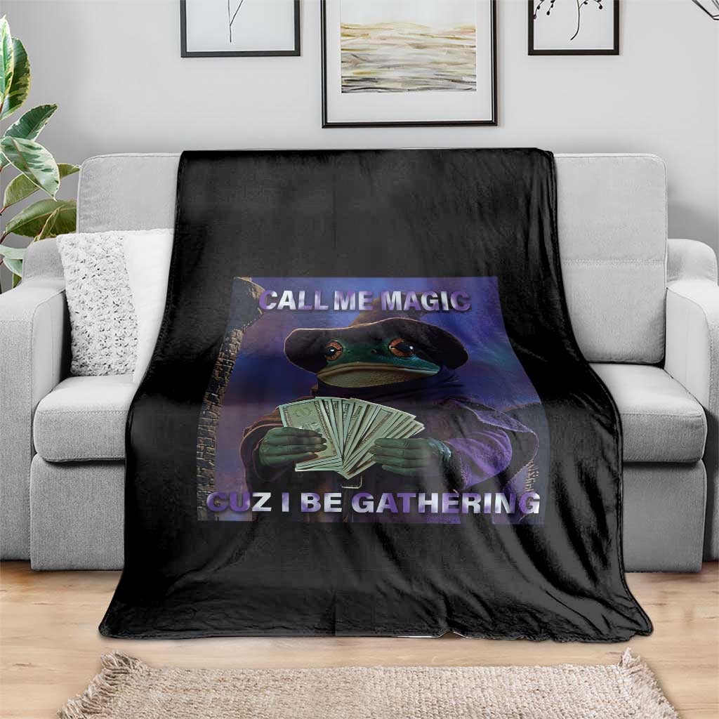 Funny Wizard Frog Fantasy Meme Throw Blanket Call Me Magic Cuz I Be Gathering MTG Gamer - Wonder Print Shop