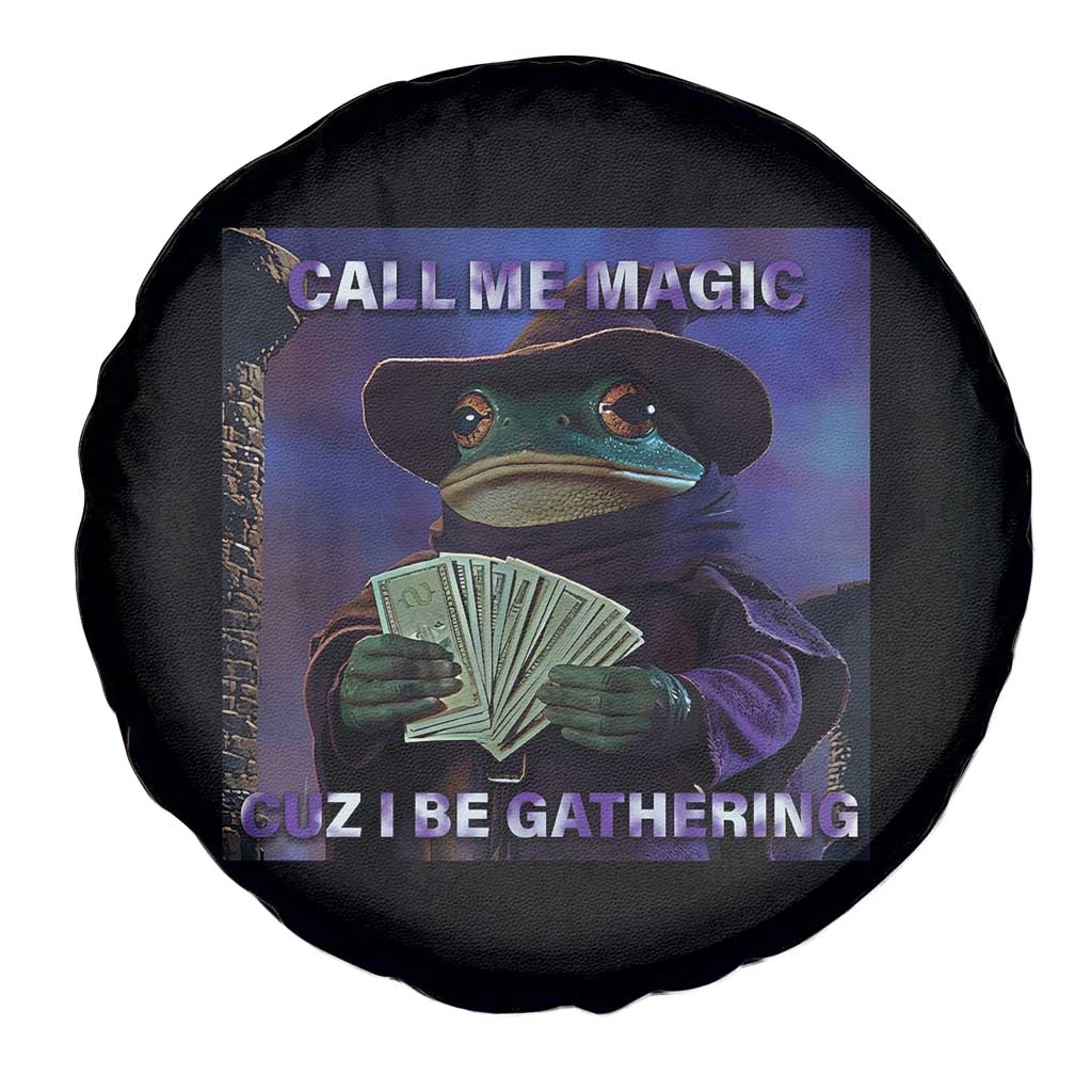 Funny Wizard Frog Fantasy Meme Spare Tire Cover Call Me Magic Cuz I Be Gathering MTG Gamer - Wonder Print Shop