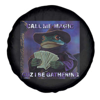 Funny Wizard Frog Fantasy Meme Spare Tire Cover Call Me Magic Cuz I Be Gathering MTG Gamer - Wonder Print Shop