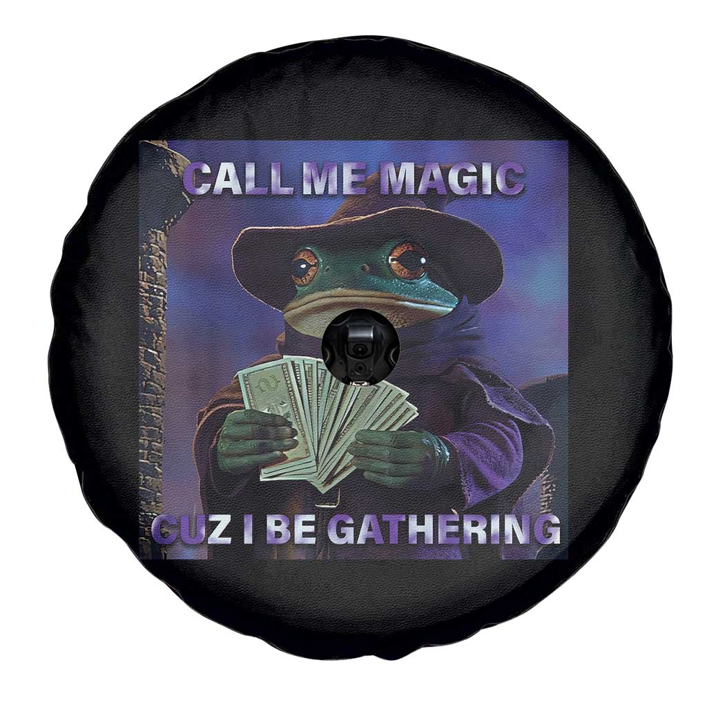 Funny Wizard Frog Fantasy Meme Spare Tire Cover Call Me Magic Cuz I Be Gathering MTG Gamer - Wonder Print Shop