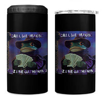 Funny Wizard Frog Fantasy Meme 4 in 1 Can Cooler Tumbler Call Me Magic Cuz I Be Gathering MTG Gamer - Wonder Print Shop
