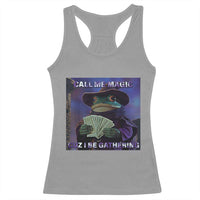 Funny Wizard Frog Fantasy Meme Racerback Tank Top Call Me Magic Cuz I Be Gathering MTG Gamer - Wonder Print Shop
