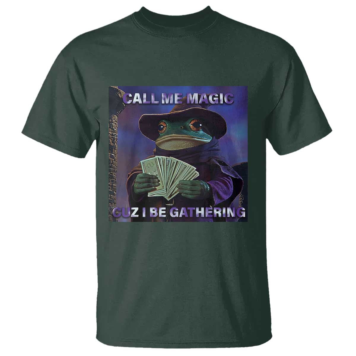 Funny Wizard Frog Fantasy Meme T Shirt Call Me Magic Cuz I Be Gathering MTG Gamer - Wonder Print Shop