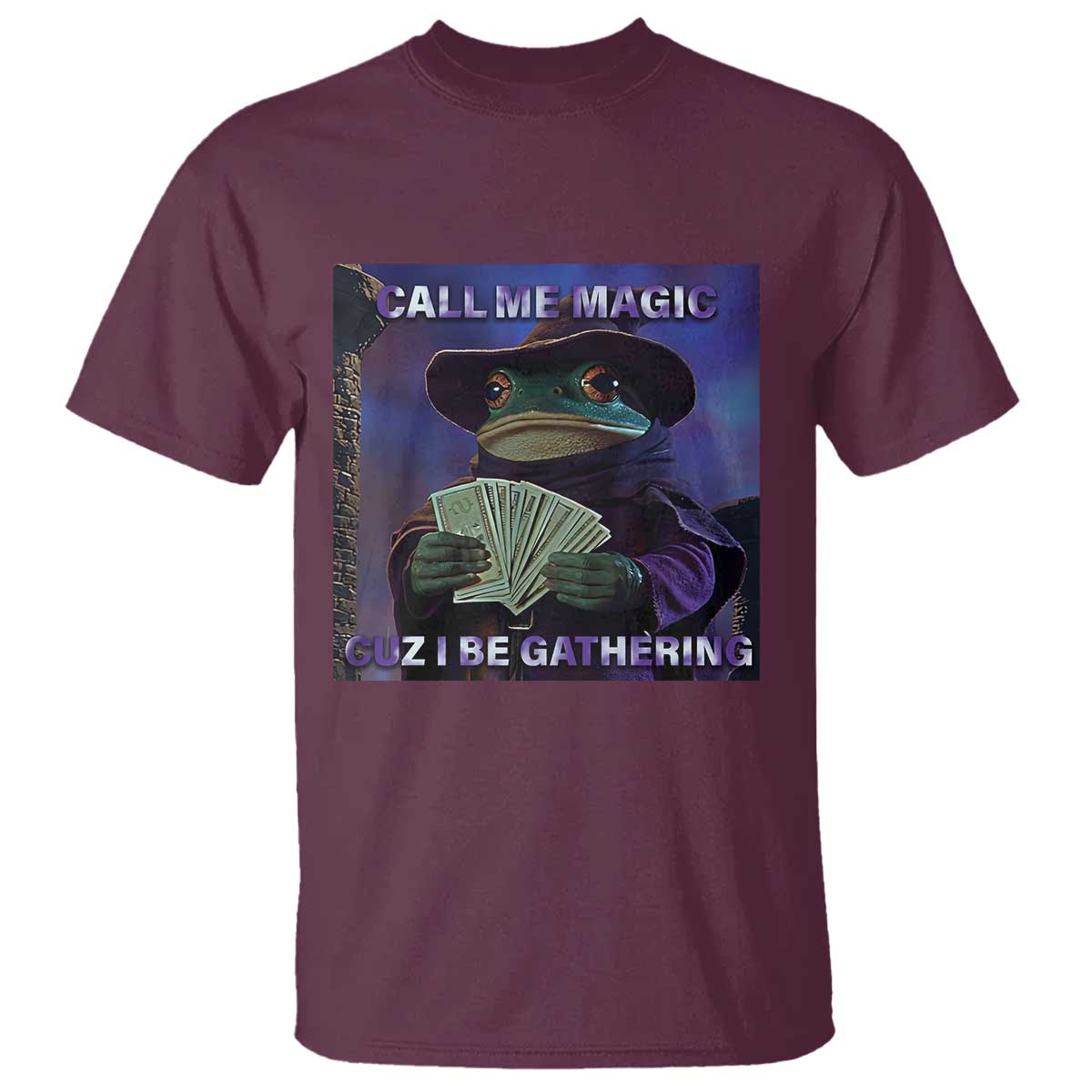 Funny Wizard Frog Fantasy Meme T Shirt Call Me Magic Cuz I Be Gathering MTG Gamer - Wonder Print Shop