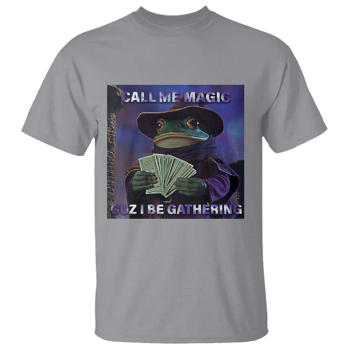 Funny Wizard Frog Fantasy Meme T Shirt Call Me Magic Cuz I Be Gathering MTG Gamer - Wonder Print Shop