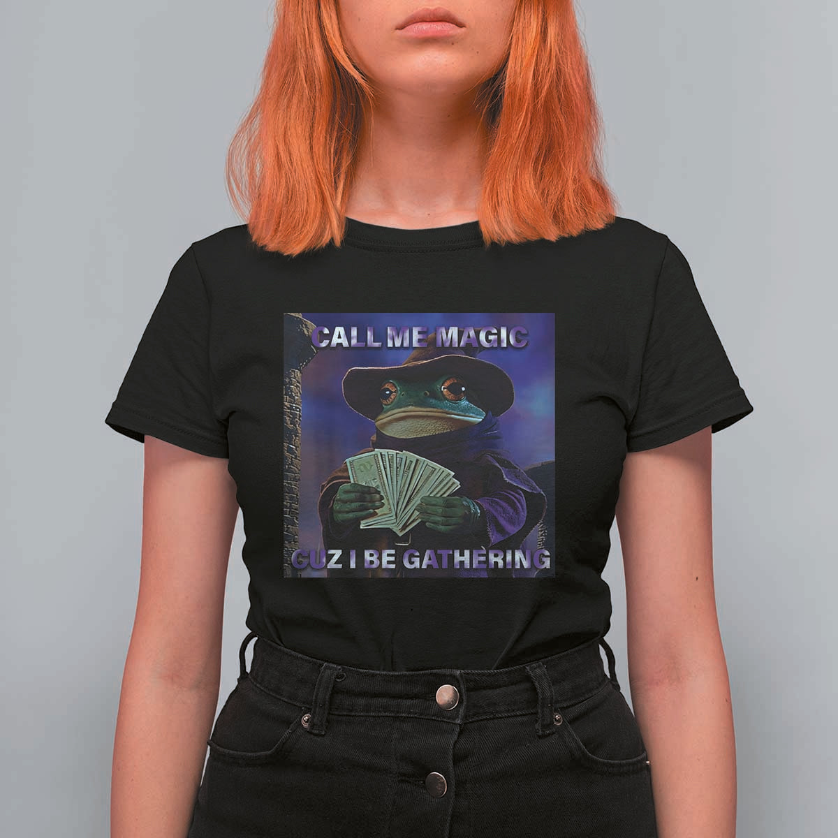 Funny Wizard Frog Fantasy Meme T Shirt For Women Call Me Magic Cuz I Be Gathering MTG Gamer - Wonder Print Shop