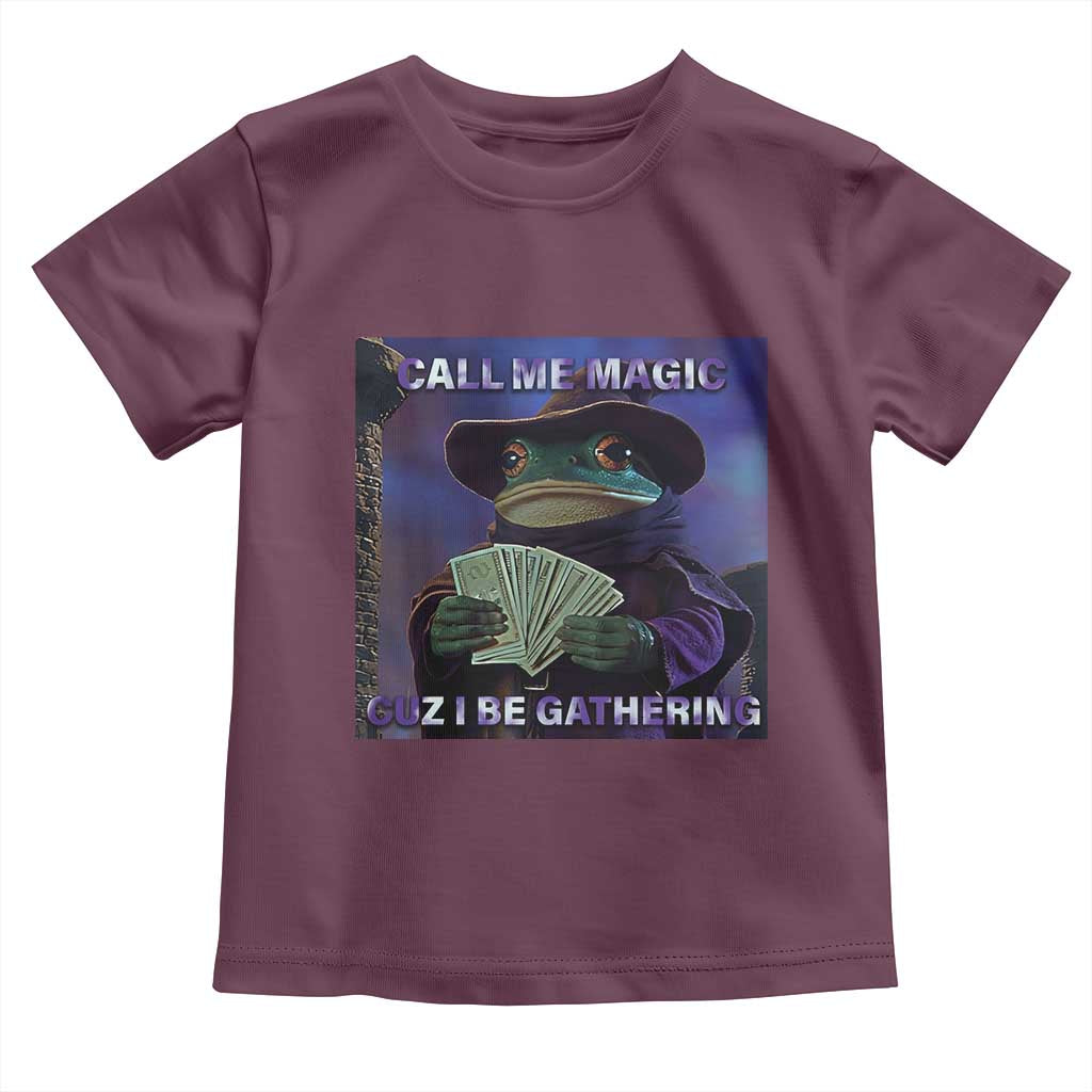 Funny Wizard Frog Fantasy Meme Toddler T Shirt Call Me Magic Cuz I Be Gathering MTG Gamer - Wonder Print Shop