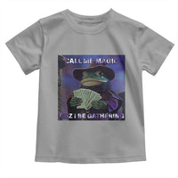 Funny Wizard Frog Fantasy Meme Toddler T Shirt Call Me Magic Cuz I Be Gathering MTG Gamer - Wonder Print Shop
