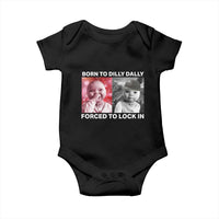 Funny Tuff Baby Grindset Meme Baby Onesie Born to Dilly Dally Forced to Lock In - Wonder Print Shop
