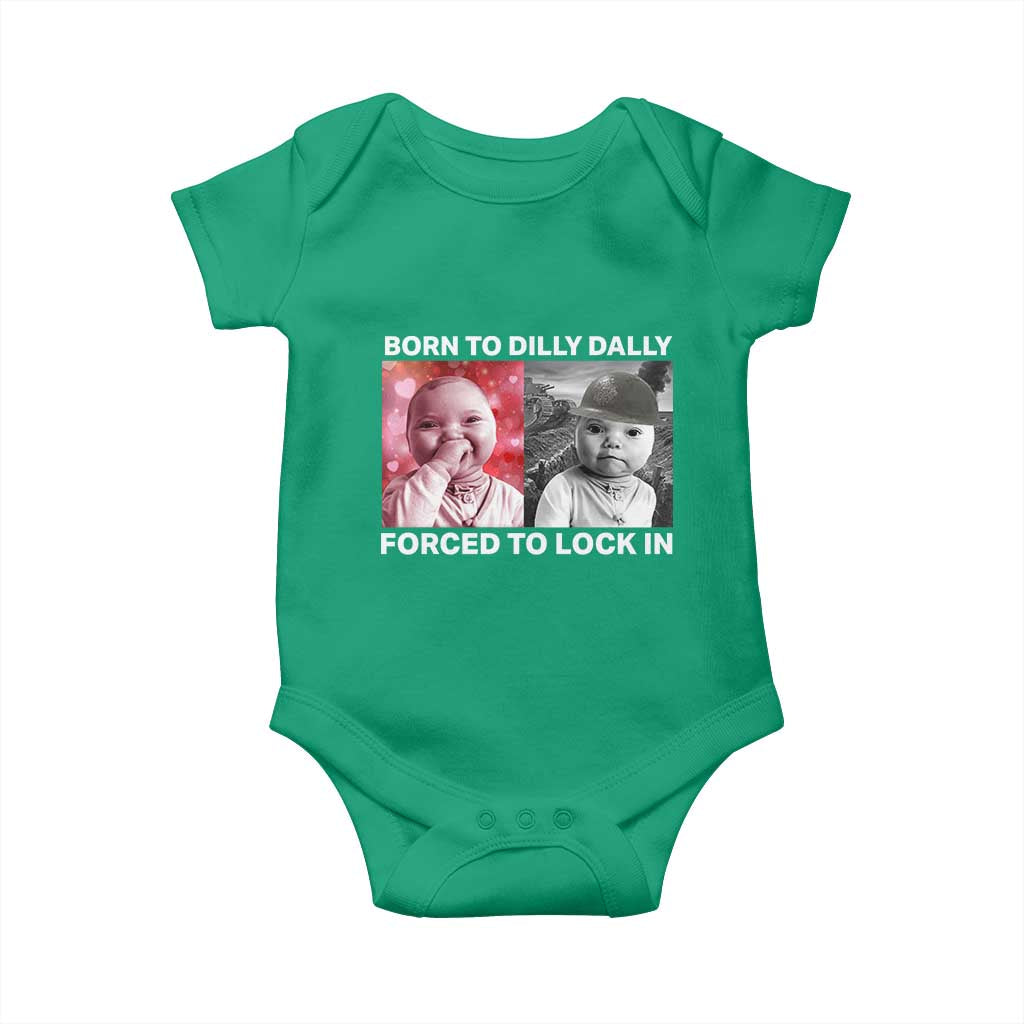 Funny Tuff Baby Grindset Meme Baby Onesie Born to Dilly Dally Forced to Lock In - Wonder Print Shop