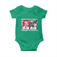 Funny Tuff Baby Grindset Meme Baby Onesie Born to Dilly Dally Forced to Lock In - Wonder Print Shop