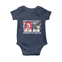 Funny Tuff Baby Grindset Meme Baby Onesie Born to Dilly Dally Forced to Lock In - Wonder Print Shop