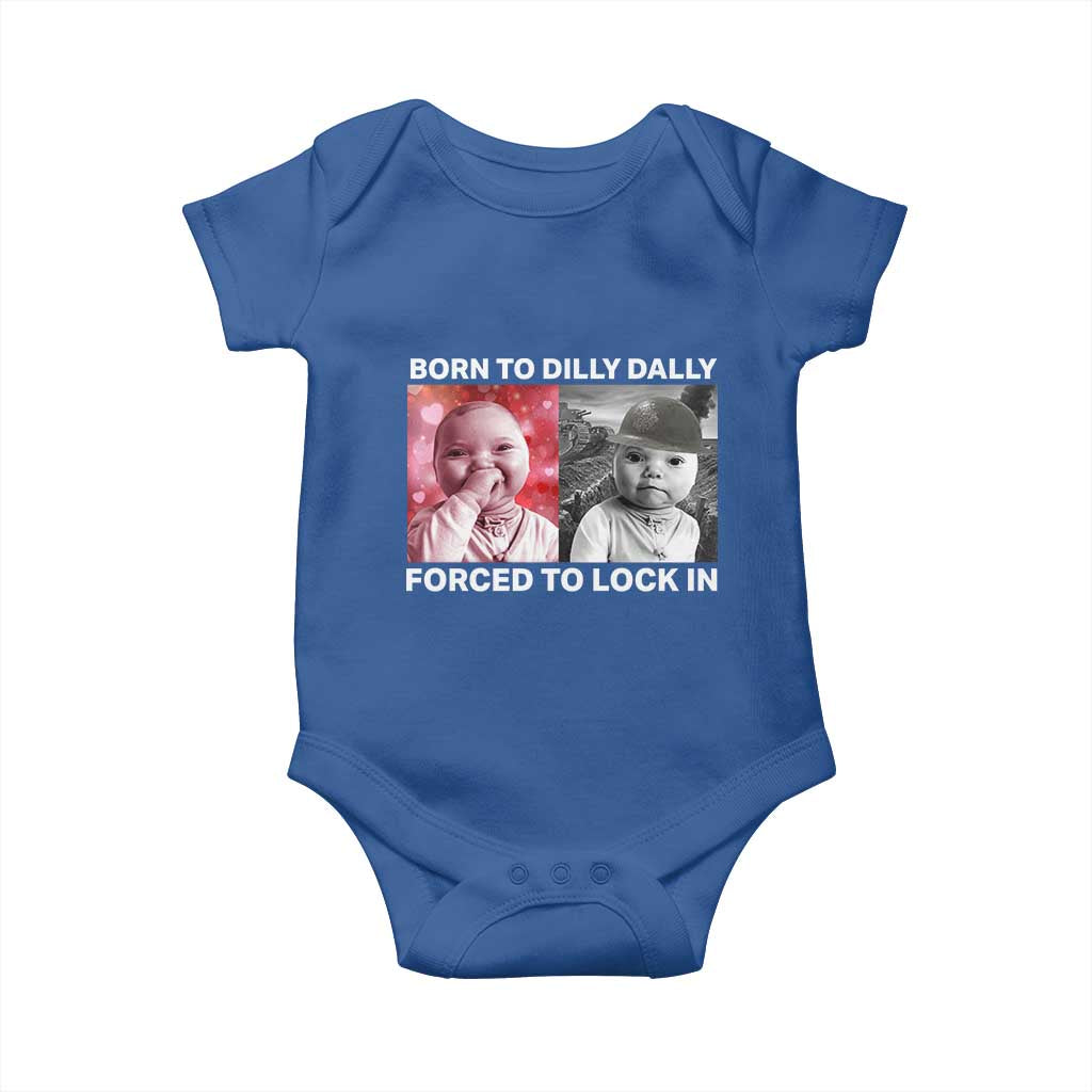 Funny Tuff Baby Grindset Meme Baby Onesie Born to Dilly Dally Forced to Lock In - Wonder Print Shop
