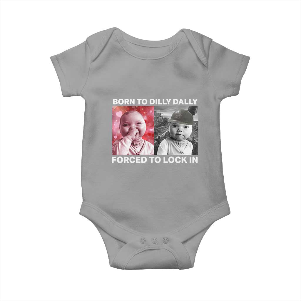 Funny Tuff Baby Grindset Meme Baby Onesie Born to Dilly Dally Forced to Lock In - Wonder Print Shop