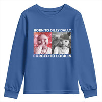 Funny Tuff Baby Grindset Meme Youth Sweatshirt Born to Dilly Dally Forced to Lock In - Wonder Print Shop