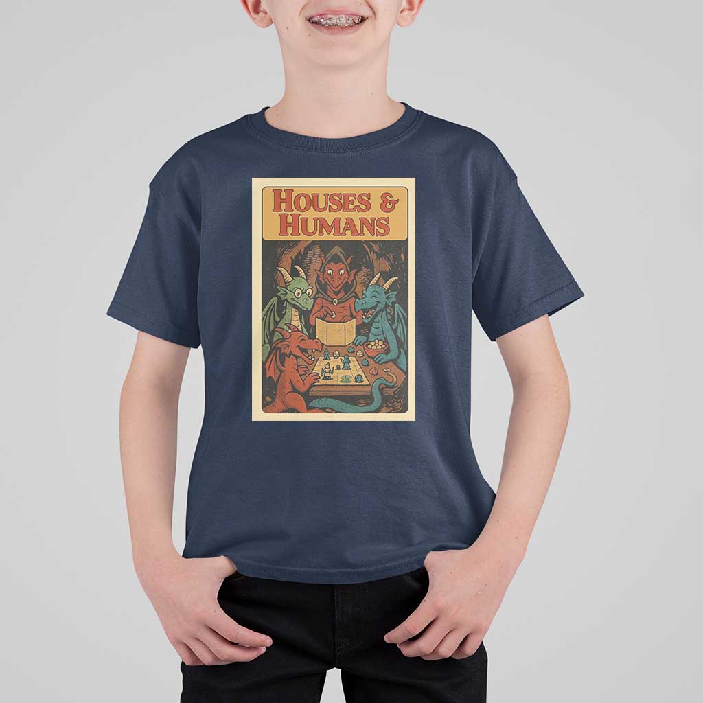 Houses and Humans Fantasy Tabletop Game T Shirt For Kid Retro RPG Dragons Board Game Roleplay Fans - Wonder Print Shop