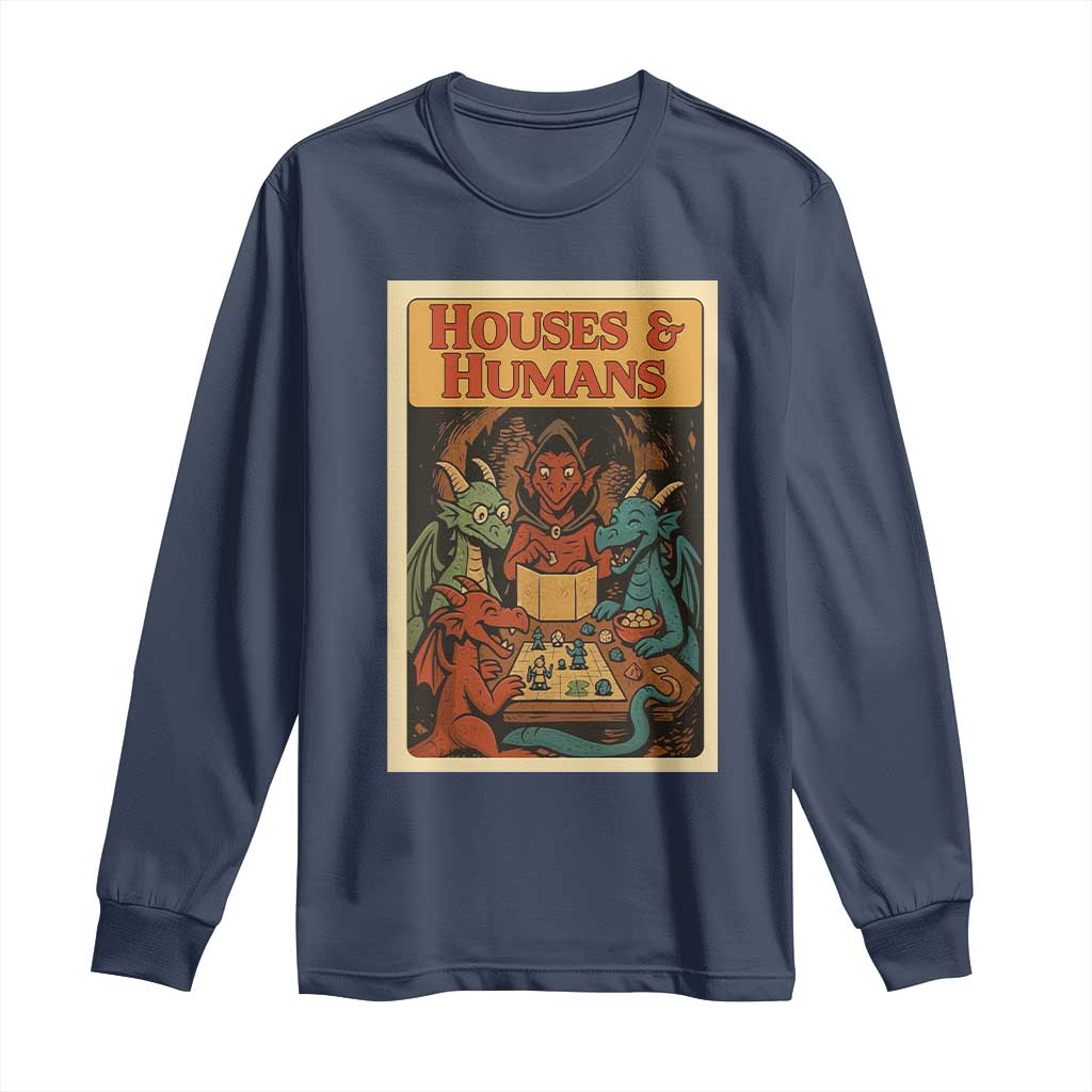 Houses and Humans Fantasy Tabletop Game Long Sleeve Shirt Retro RPG Dragons Board Game Roleplay Fans - Wonder Print Shop