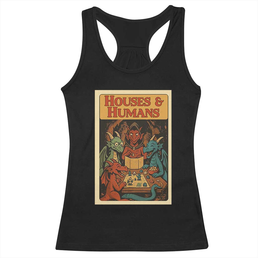 Houses and Humans Fantasy Tabletop Game Racerback Tank Top Retro RPG Dragons Board Game Roleplay Fans - Wonder Print Shop