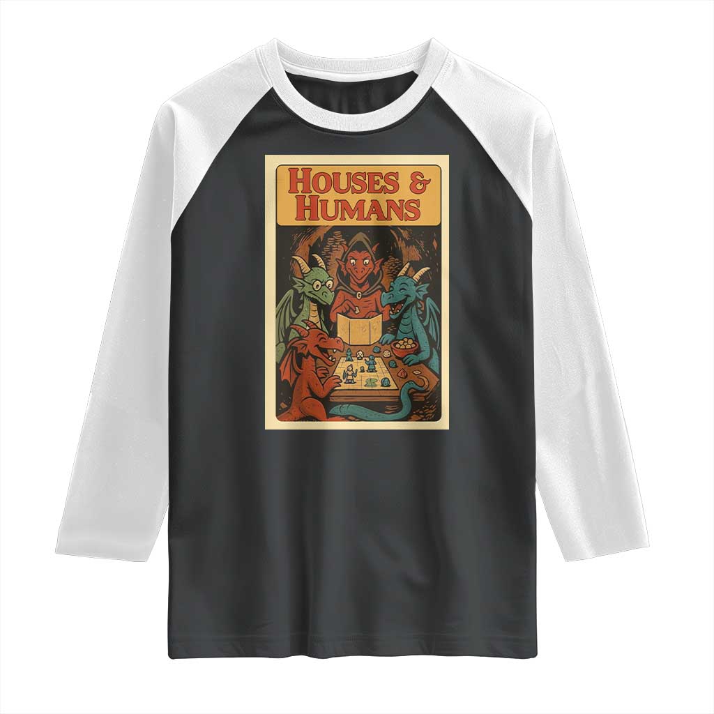 Houses and Humans Fantasy Tabletop Game Raglan Shirt Retro RPG Dragons Board Game Roleplay Fans - Wonder Print Shop