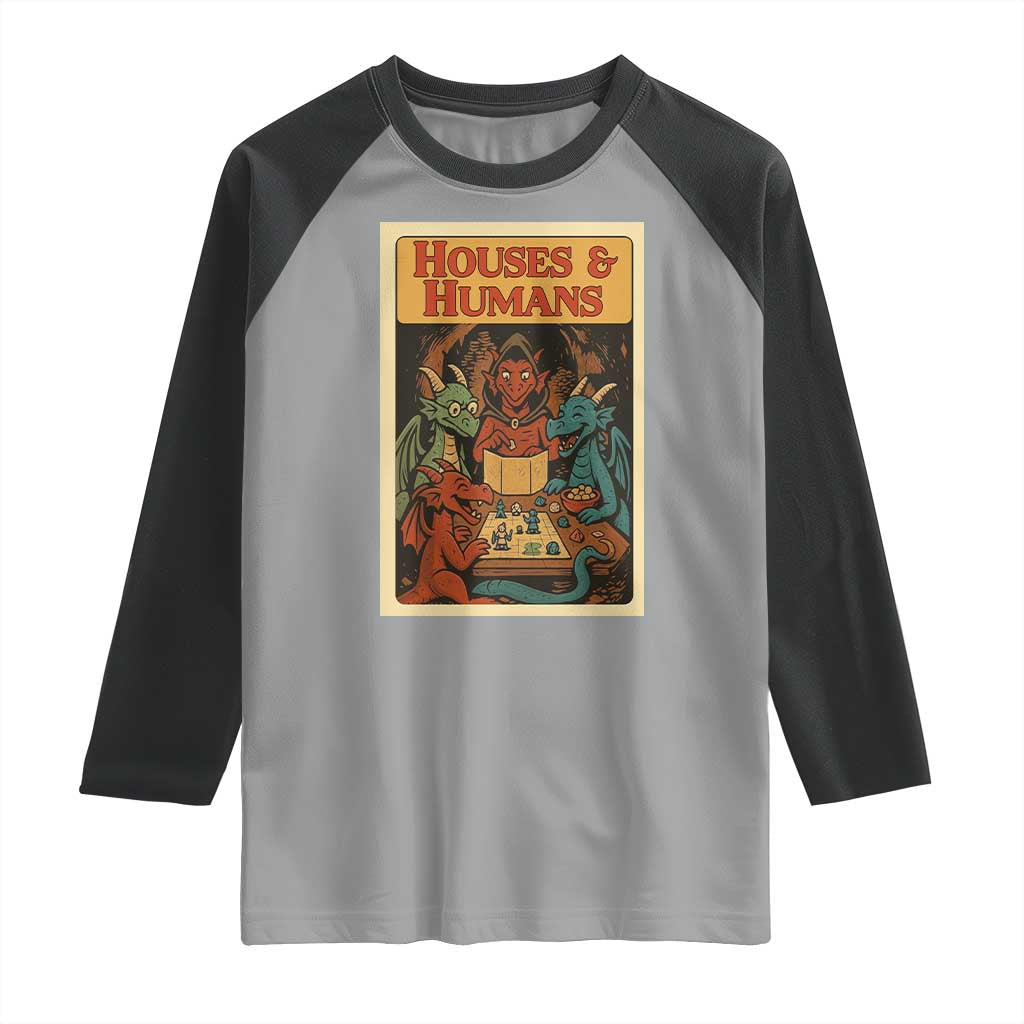 Houses and Humans Fantasy Tabletop Game Raglan Shirt Retro RPG Dragons Board Game Roleplay Fans - Wonder Print Shop