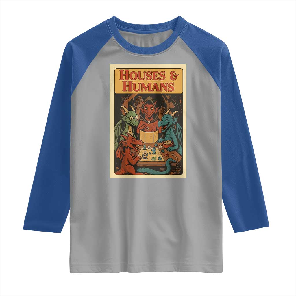 Houses and Humans Fantasy Tabletop Game Raglan Shirt Retro RPG Dragons Board Game Roleplay Fans - Wonder Print Shop
