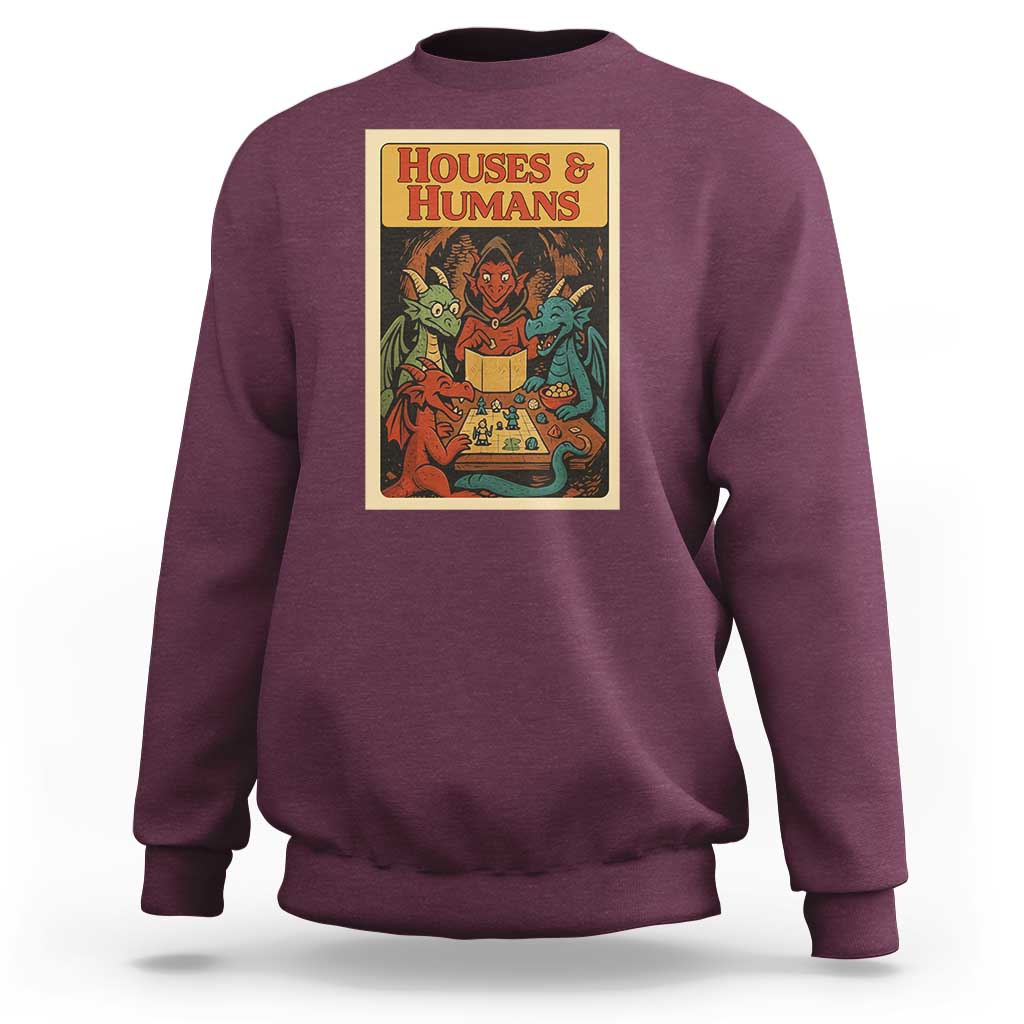 Houses and Humans Fantasy Tabletop Game Sweatshirt Retro RPG Dragons Board Game Roleplay Fans - Wonder Print Shop