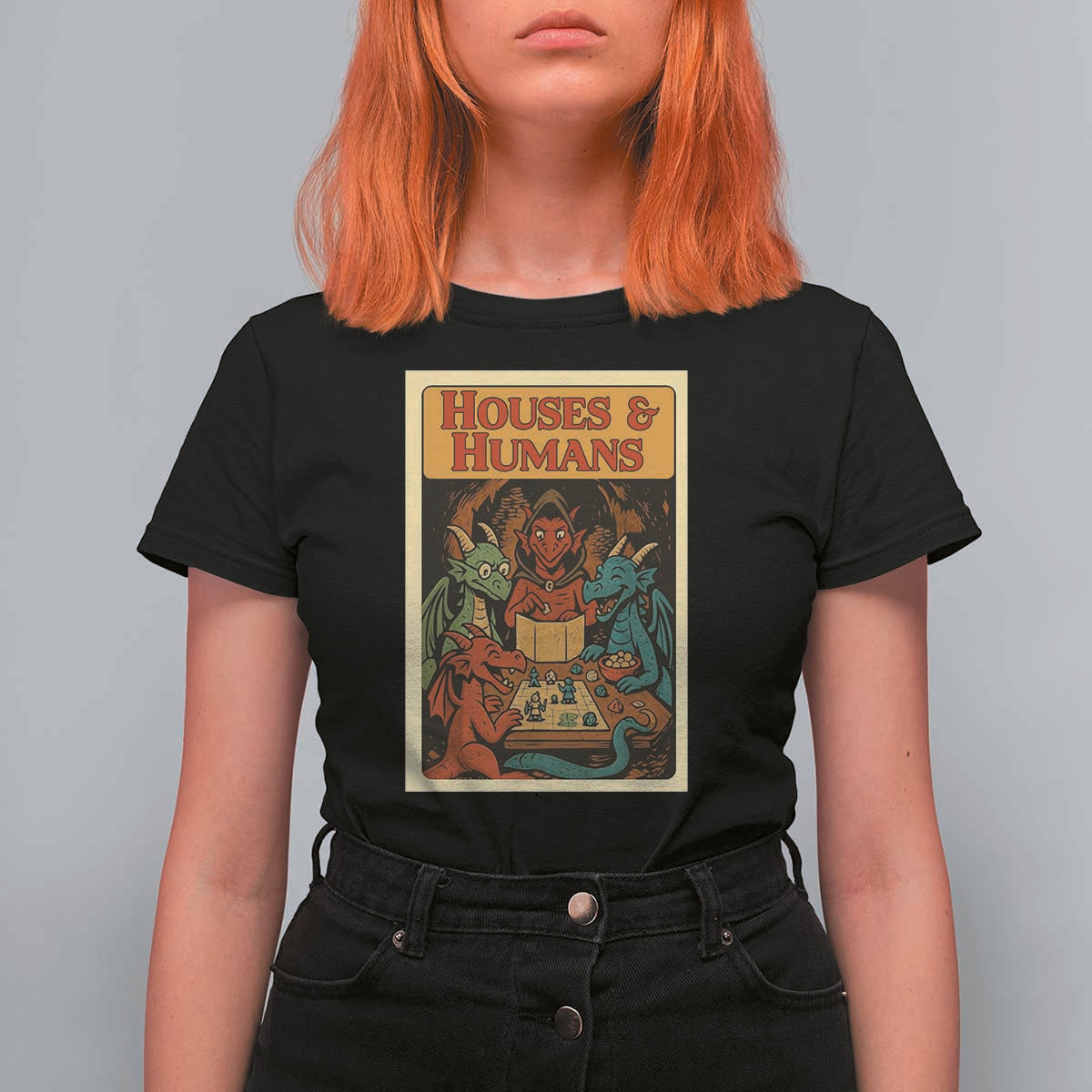 Houses and Humans Fantasy Tabletop Game T Shirt For Women Retro RPG Dragons Board Game Roleplay Fans - Wonder Print Shop