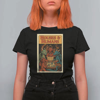 Houses and Humans Fantasy Tabletop Game T Shirt For Women Retro RPG Dragons Board Game Roleplay Fans - Wonder Print Shop