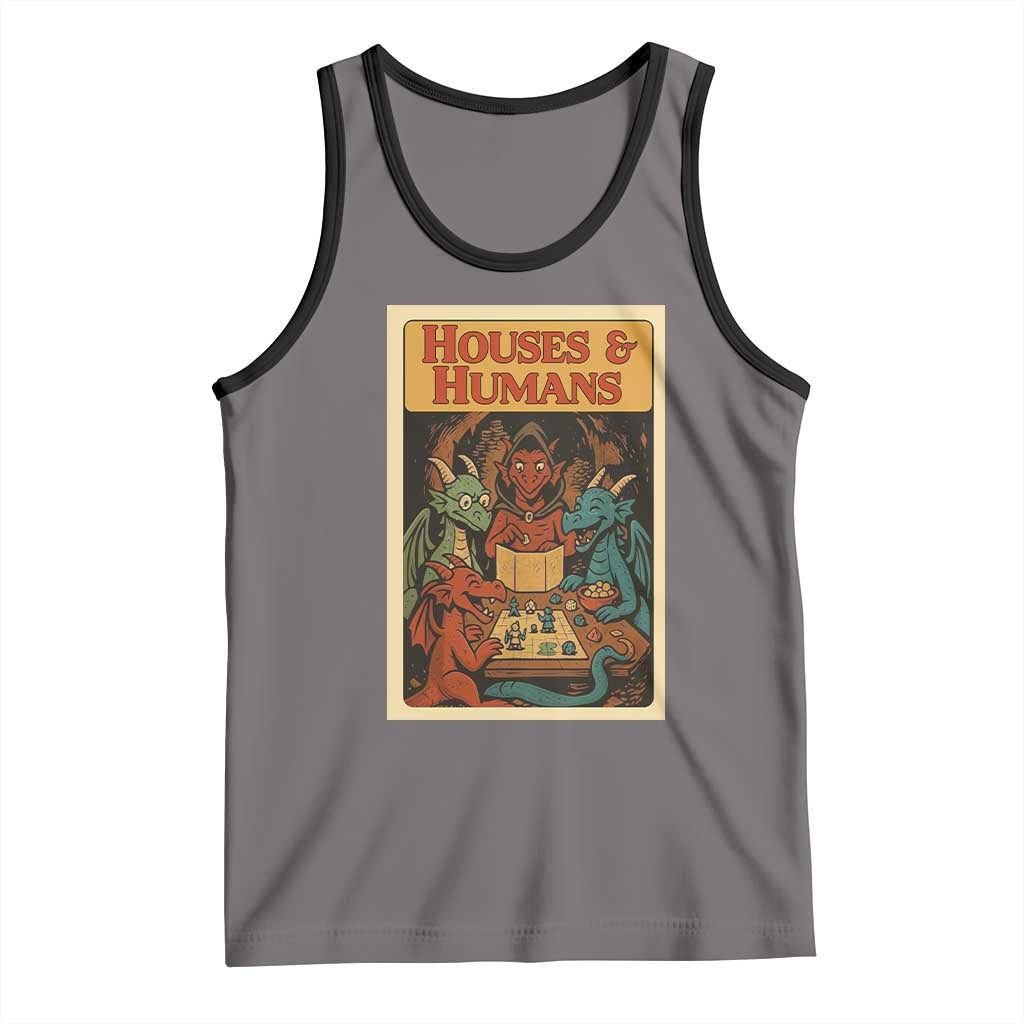 Houses and Humans Fantasy Tabletop Game Tank Top Retro RPG Dragons Board Game Roleplay Fans - Wonder Print Shop