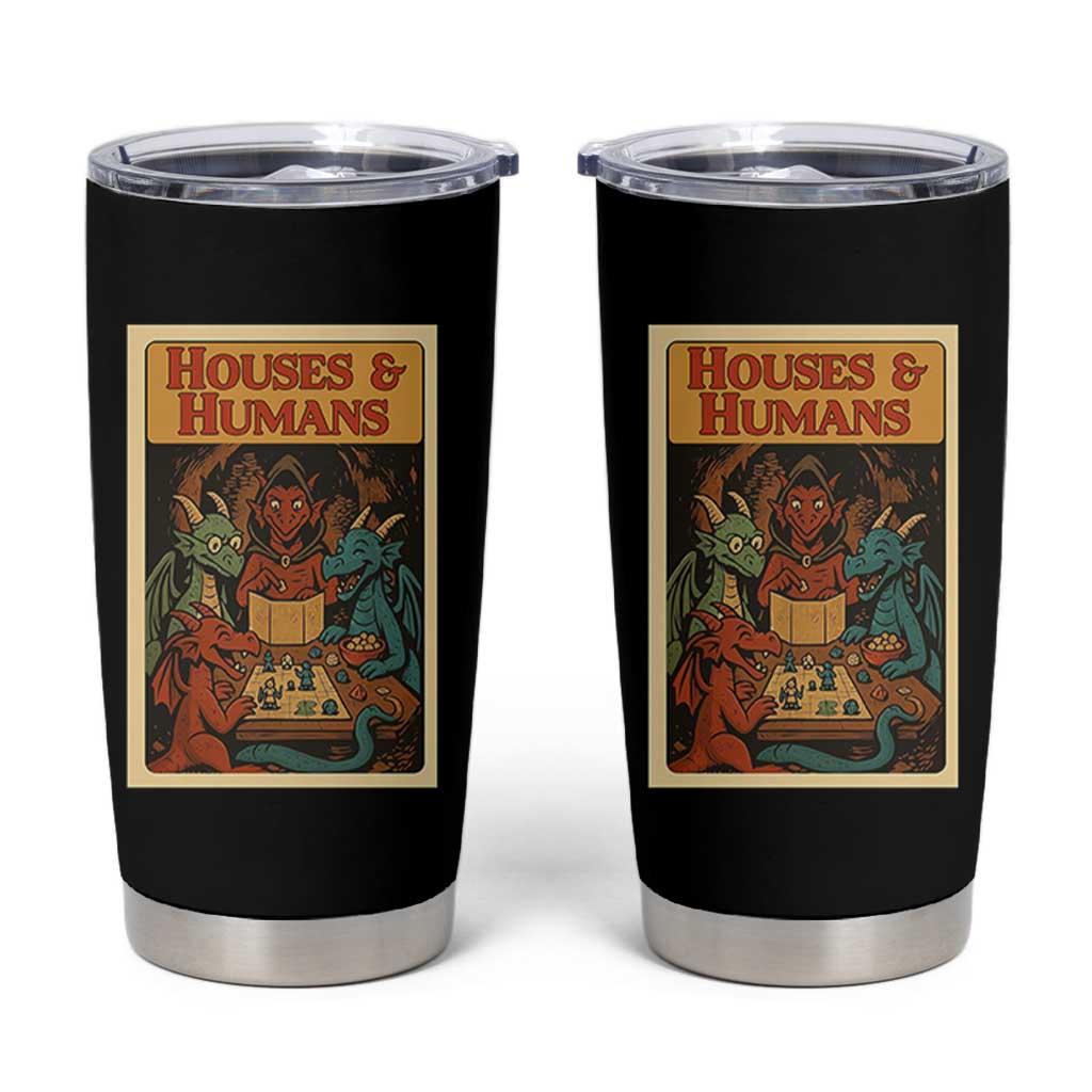 Houses and Humans Fantasy Tabletop Game Tumbler Cup Retro RPG Dragons Board Game Roleplay Fans - Wonder Print Shop