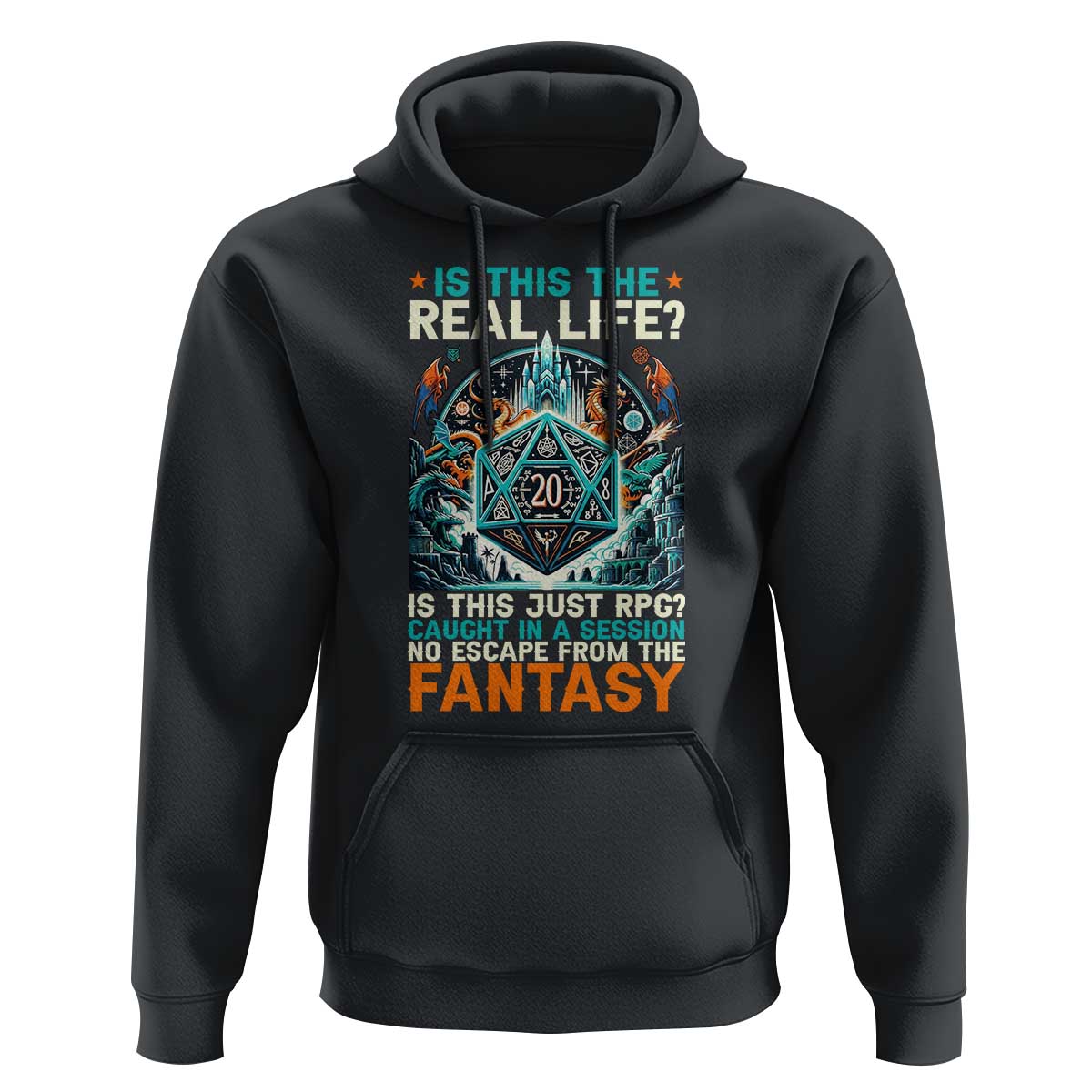 Is This the Real Life RPG Parody Fantasy Dice Hoodie Funny Epic Tabletop Dungeon Roleplay Game Fans - Wonder Print Shop