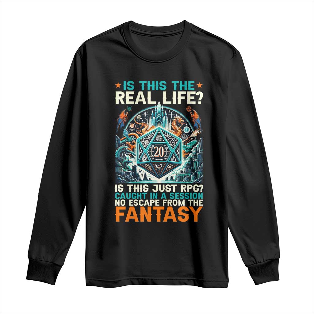 Is This the Real Life RPG Parody Fantasy Dice Long Sleeve Shirt Funny Epic Tabletop Dungeon Roleplay Game Fans - Wonder Print Shop