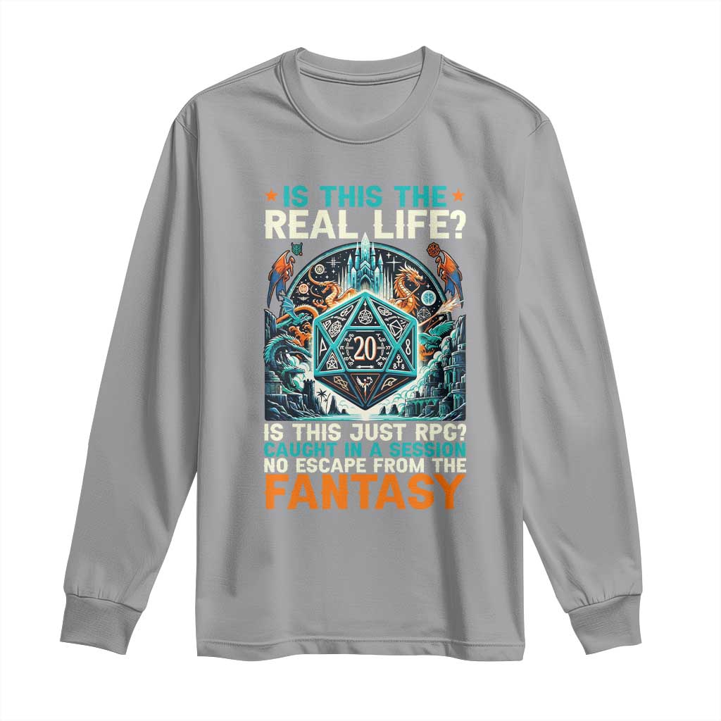 Is This the Real Life RPG Parody Fantasy Dice Long Sleeve Shirt Funny Epic Tabletop Dungeon Roleplay Game Fans - Wonder Print Shop