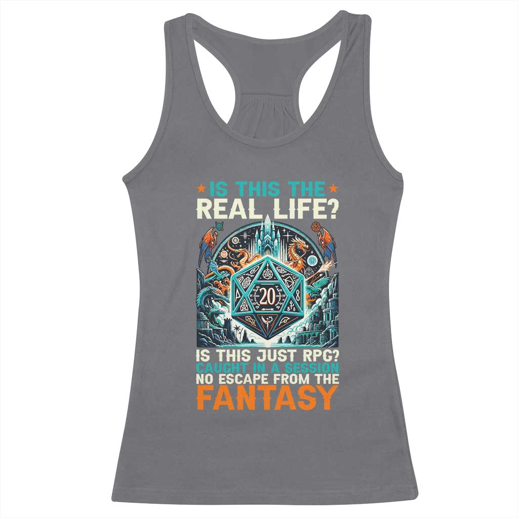 Is This the Real Life RPG Parody Fantasy Dice Racerback Tank Top Funny Epic Tabletop Dungeon Roleplay Game Fans - Wonder Print Shop