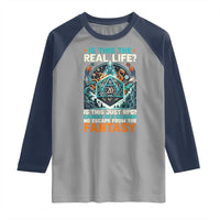 Is This the Real Life RPG Parody Fantasy Dice Raglan Shirt Funny Epic Tabletop Dungeon Roleplay Game Fans - Wonder Print Shop