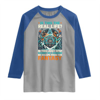 Is This the Real Life RPG Parody Fantasy Dice Raglan Shirt Funny Epic Tabletop Dungeon Roleplay Game Fans - Wonder Print Shop