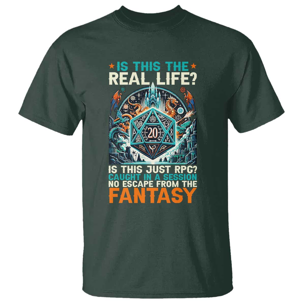 Is This the Real Life RPG Parody Fantasy Dice T Shirt Funny Epic Tabletop Dungeon Roleplay Game Fans - Wonder Print Shop