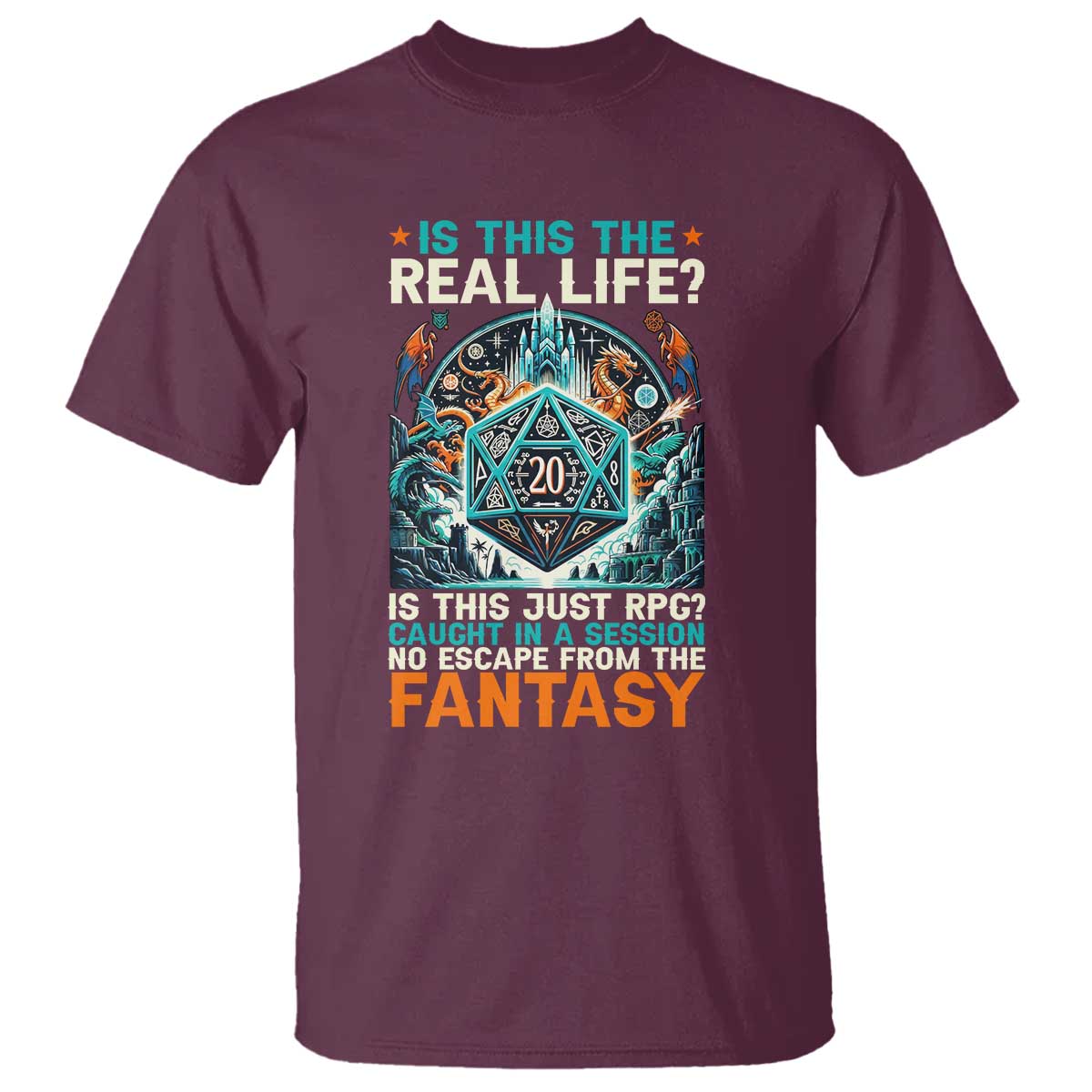 Is This the Real Life RPG Parody Fantasy Dice T Shirt Funny Epic Tabletop Dungeon Roleplay Game Fans - Wonder Print Shop