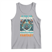 Is This the Real Life RPG Parody Fantasy Dice Tank Top Funny Epic Tabletop Dungeon Roleplay Game Fans - Wonder Print Shop