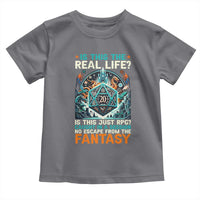 Is This the Real Life RPG Parody Fantasy Dice Toddler T Shirt Funny Epic Tabletop Dungeon Roleplay Game Fans - Wonder Print Shop
