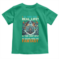Is This the Real Life RPG Parody Fantasy Dice Toddler T Shirt Funny Epic Tabletop Dungeon Roleplay Game Fans - Wonder Print Shop